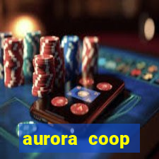 aurora coop trabalhe conosco